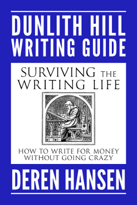 Cover Image of Surviving the Wrting Life: How to Write for Money Without Going Crazy