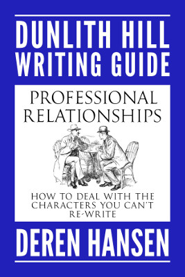 Cover Image of Professional Relationships: How to Deal with the Characters you Can't Rewrite
