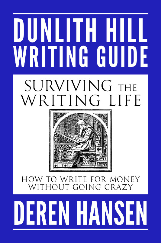 Cover for Surviving the Writing Life: How to Write for Money Without Going Crazy
